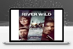 美国惊悚片《荒野之河》解说文案完整版